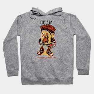 Fry yay - Fries Pun Hoodie